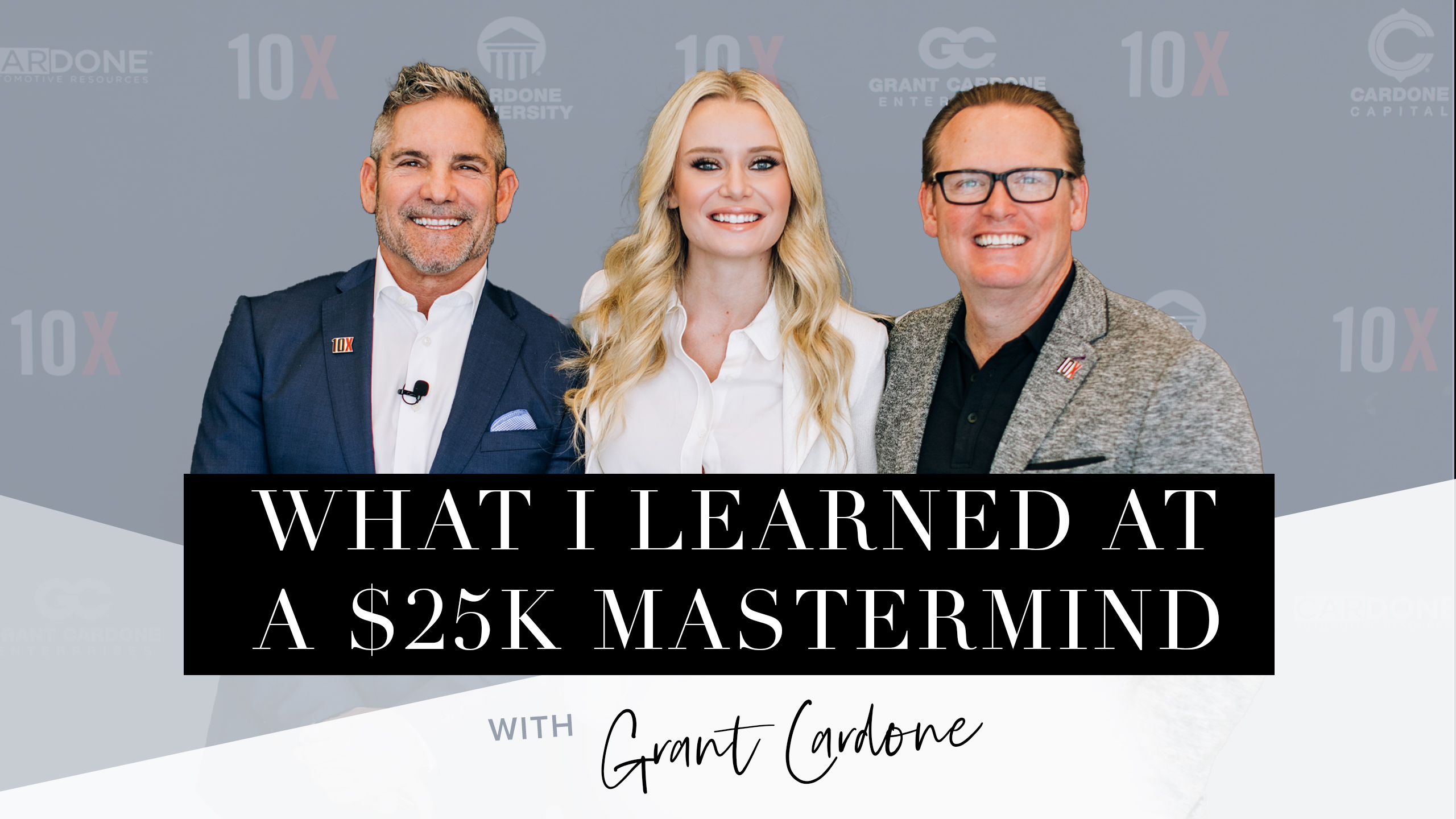 Natalie Dawson What I Learned at a $25k Mastermind with Grant Cardone