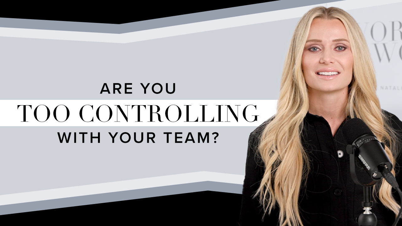 Natalie Dawson asks Are You Too Controlling With Your Team